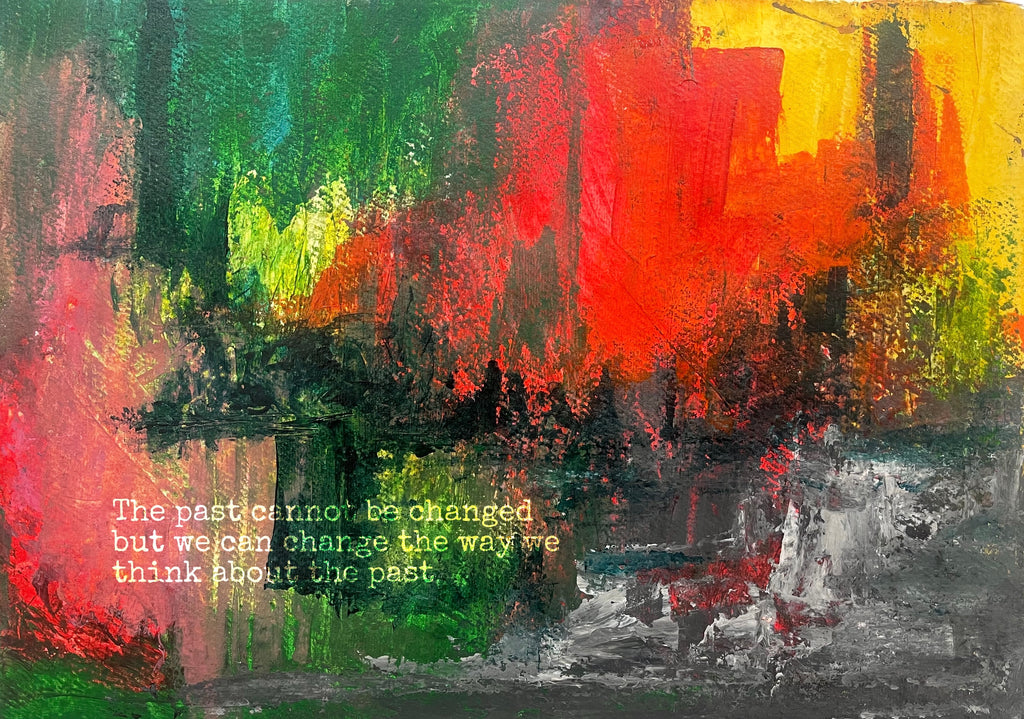 The Past Cannot Be Changed - Text Based Abstract Art Print